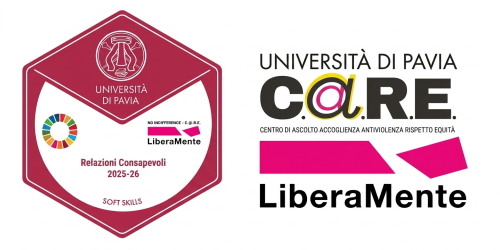 Copertina dell'Open Badge sulle Soft Skills "Relazioni Consapevoli 2025-26". A sinistra compare il badge esagonale bordeaux con i loghi dell'Ateneo e dell'Agenda 2030; a destra i loghi estesi di "Università di Pavia C.A.R.E. - Centro di ascolto, accoglienza, antiviolenza, rispetto, equità" e dell'associazione "LiberaMente"
