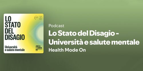 Copertina dedicata al podcast "Lo stato del Disagio" con titolo e sottotitolo "Università e salute mentale. Health Mode On"
