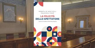 Copertina del libro "La felicità dello spettatore". Sullo sfondo la Sala Lauree