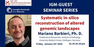 Copertina del seminario “Systematic in-silico reconstruction of altered genomic landscapes in cancer” con foto di Mariano Barbieri e principali informazioni sull'evento