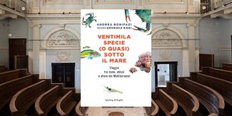Copertina del libro "Ventimila specie (o quasi) sotto il mare", sullo sfondo l'Aula Spallanzani