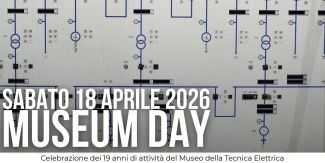Banner promozionale per l'evento Museum Day del 18 aprile 2026. Il testo celebra i 19 anni di attività del Museo della Tecnica Elettrica di Pavia. L'immagine di sfondo rappresenta un diagramma sinottico industriale di una centrale o rete elettrica, con interruttori, trasformatori e linee di distribuzione.