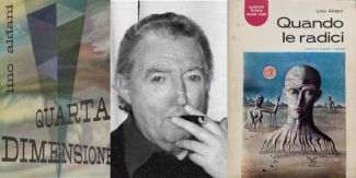 Collage con una foto di Lino Aldani al centro, di fianco a lui le copertine dei libri "Quarta dimensione" e "Quando le radici"
