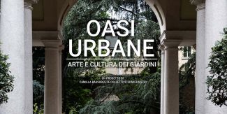 Copertina evento "Oasi urbane" con titolo e sullo sfondo uno dei giardini protagonisti dell'iniziativa